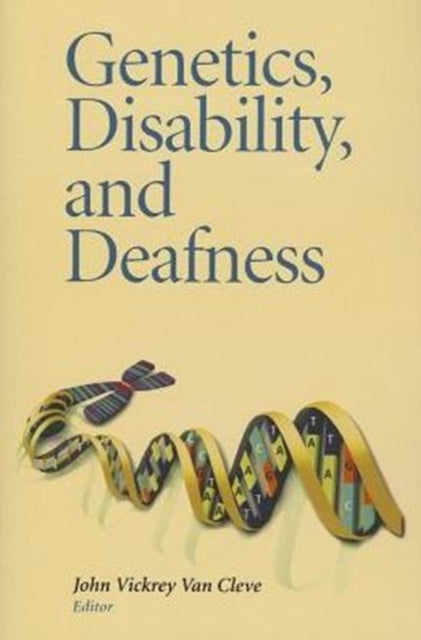 Book cover of: Genetics, Disability, and Deafness. By: John Vickrey Van Cleve