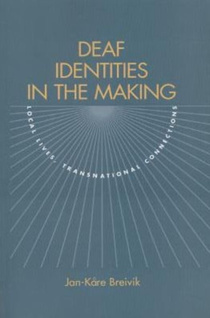 Book cover of: Deaf Identities in the Making. By: Jan-Kare Breivik