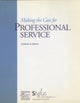 Book cover of: Making the Case for Professional Service. By: Ernest A. Lynton