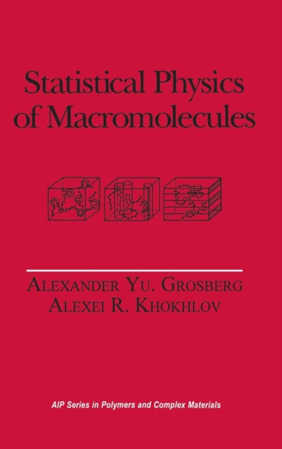 Book cover of: Statistical Physics of Macromolecules. By: Alexei R Khokhlov