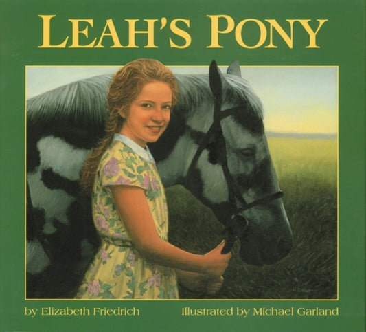Book cover of: Leah's Pony. By: Elizabeth Friedrich