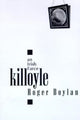 Book cover of: Killoyle. By: Roger Boylan