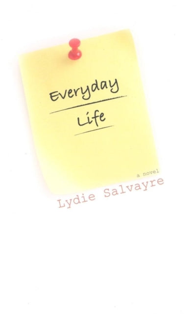 Book cover of: Everyday Life. By: Lydie Salvayre
