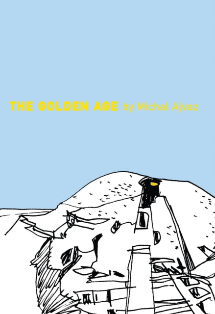 Book cover of: Golden Age. By: Michal Ajvaz
