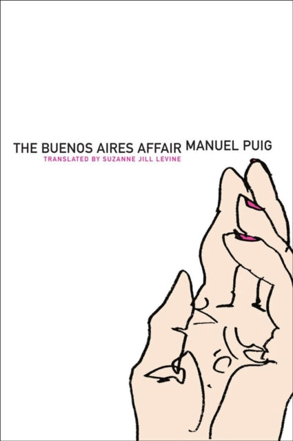 Book cover of: Buenos Aires Affair. By: Manuel Puig