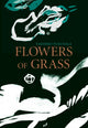 Book cover of: Flowers of Grass. By: Takehiko Fukunaga