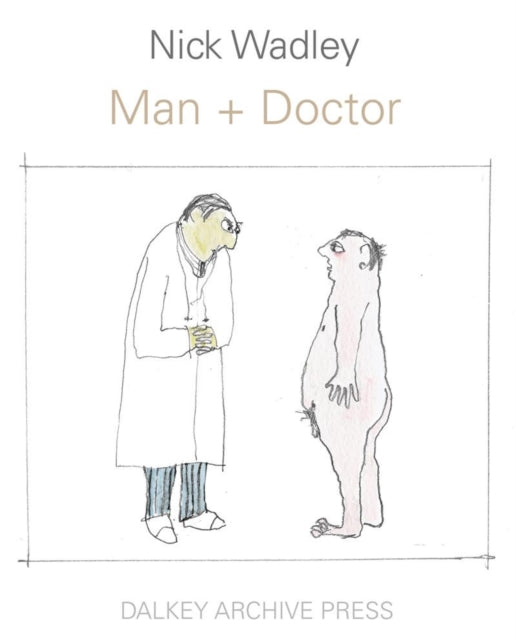 Book cover of: Man + Doctor. By: Nicholas Wadley