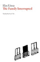 Book cover of: Family Interrupted. By: Eloy Urroz Kanan
