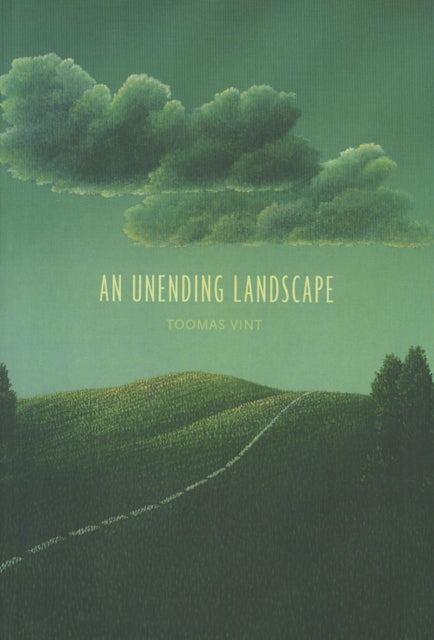 Book cover of: Unending Landscape. By: Toomas Vint
