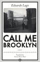 Book cover of: Call Me Brooklyn. By: Ernesto Mestre-Reed