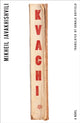 Book cover of: Kvachi. By: Mikheil Javakhishvili