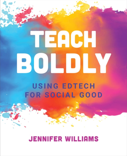 Book cover of: Teach Boldly. By: Jennifer Williams