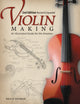 Violin Making, Second Edition Revised and Expanded