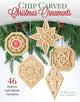 Book cover of: Chip Carved Christmas Ornaments. By: Bruce Nicholas
