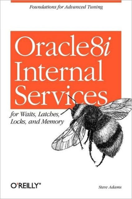Book cover of: Oracle8i Internal Servies for Waits; Latches; Locks & Memory