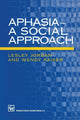 Book cover of: Aphasia — A Social Approach