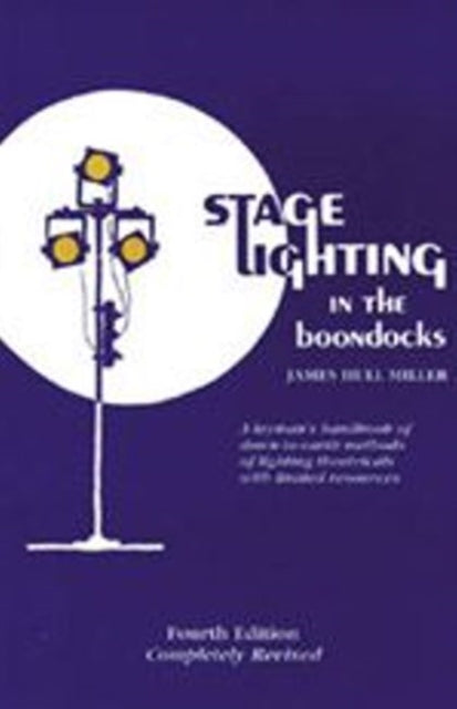 Book cover of: Stage Lighting in the Boondocks