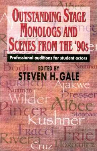 Book cover of: Outstanding Stage Monologs & Scenes from the 90s. By: Steven H. Gale