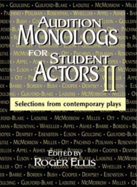 Book cover of: Audition Monologs for Student Actors Ii. By: Roger Ellis