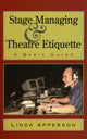Book cover of: Stage Managing and Theatre Etiquette