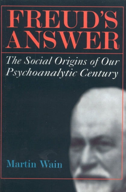 Book cover of: Freud's Answer. By: Martin Wain