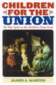 Book cover of: Children for the Union