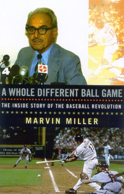 Book cover of: Whole Different Ball Game. By: Marvin Miller