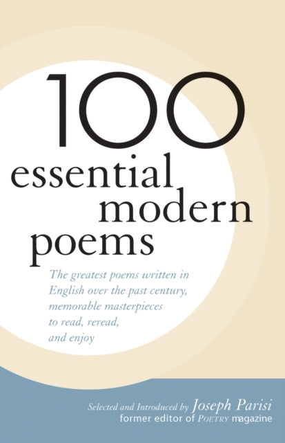 Book cover of: 100 Essential Modern Poems. By: Joseph Parisi