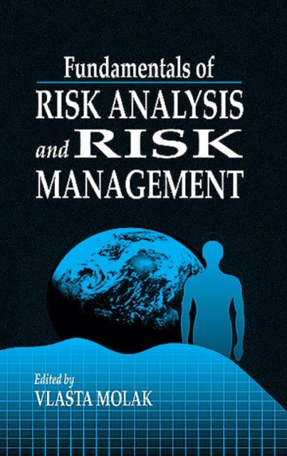 Book cover of: Fundamentals of Risk Analysis and Risk Management. By: Vlasta Molak