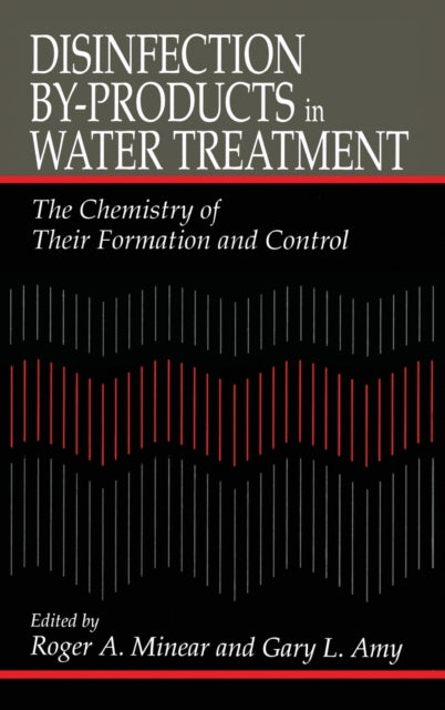 Book cover of: Disinfection By-Products in Water TreatmentThe Chemistry of Their Formation and Control. By: Roger A. Minear