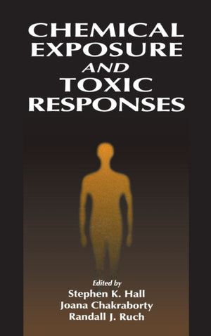 Chemical Exposure and Toxic Responses
