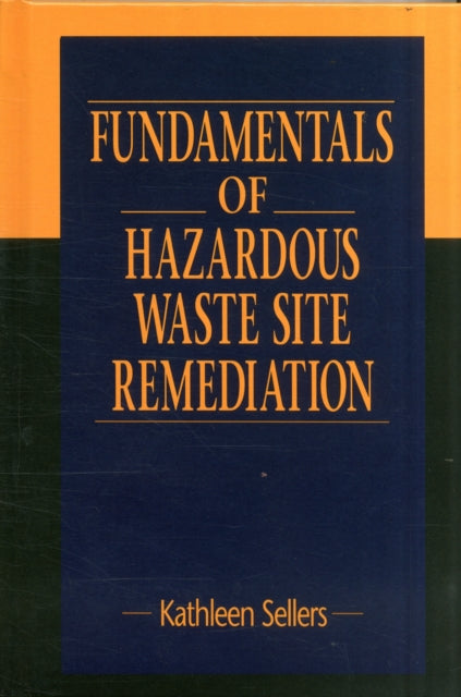 Book cover of: Fundamentals of Hazardous Waste Site Remediation