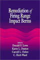 Book cover of: Remediation of Firing Range Impact Berms. By: C. H. Ward