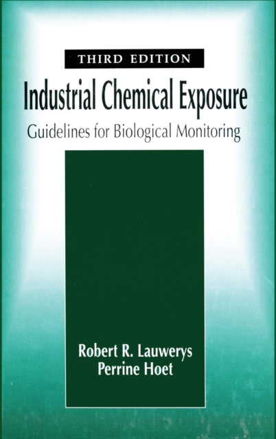 Book cover of: Industrial Chemical Exposure. By: Robert R. Lauwerys