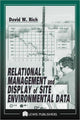 Book cover of: Relational Management and Display of Site Environmental Data. By: David Rich