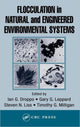 Book cover of: Flocculation in Natural and Engineered Environmental Systems
