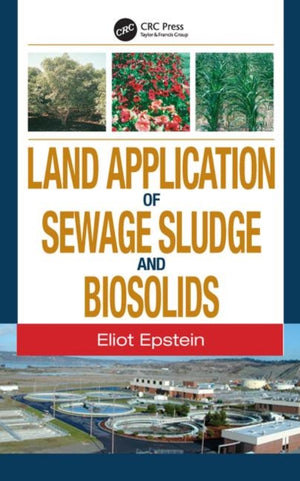 Land Application of Sewage Sludge and Biosolids