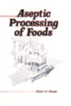 Book cover of: Aseptic Processing of Foods. By: Helmut Reuter