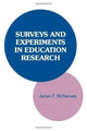 Book cover of: Surveys and Experiments in Education Research. By: James F. McNamara