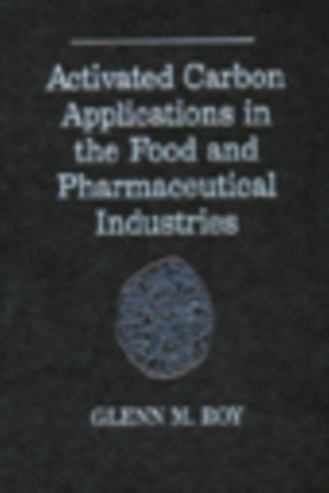 Activated Carbon Applications in the Food and Pharmaceutical Industries
