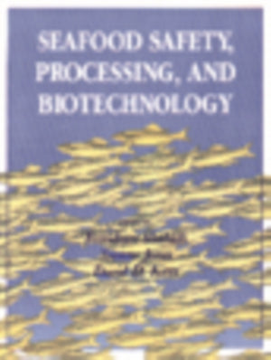 Seafood Safety, Processing, and Biotechnology