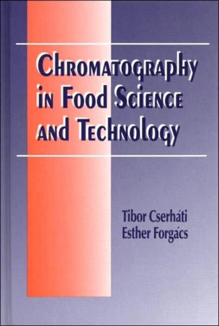 Book cover of: Chromatography in Food Science and Technology