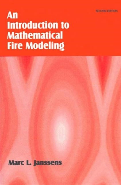 Book cover of: Introduction to Mathematical Fire Modeling