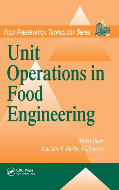 Book cover of: Unit Operations in Food Engineering. By: Albert Ibarz