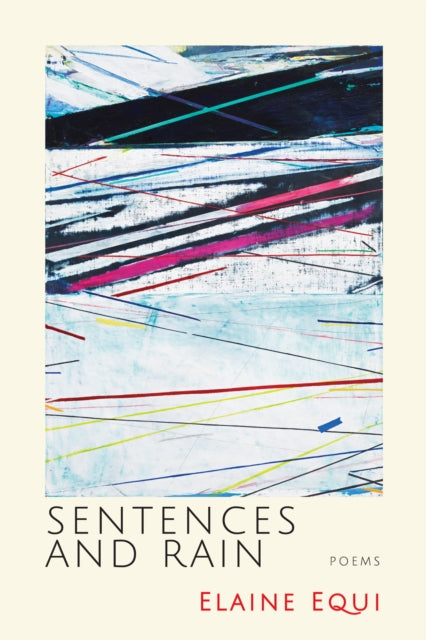Book cover of: Sentences and Rain. By: Elaine Equi