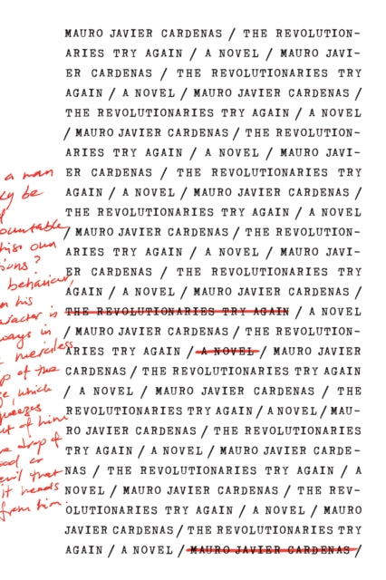 Book cover of: Revolutionaries Try Again. By: Mauro Javier Cardenas