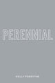 Book cover of: Perennial. By: Kelly Forsythe