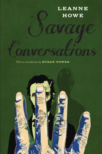 Book cover of: Savage Conversations. By: LeAnne Howe