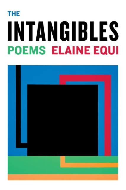 Book cover of: Intangibles. By: Elaine Equi