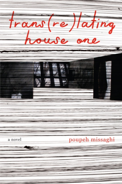 Book cover of: trans(re)lating house one. By: Poupeh Missaghi